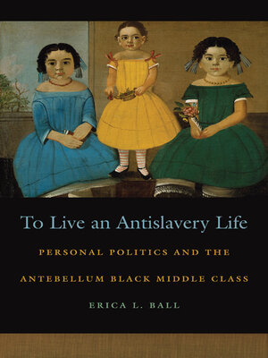 cover image of To Live an Antislavery Life
